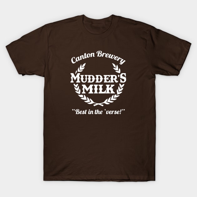 Mudder's Milk T-Shirt by NinthStreetShirts